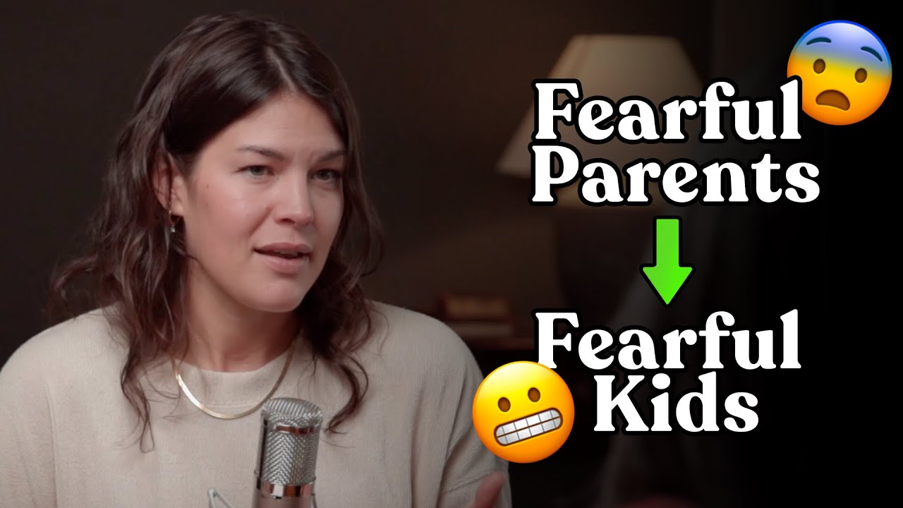 Ep. 6 | How to Avoid Raising Fearful Kids
